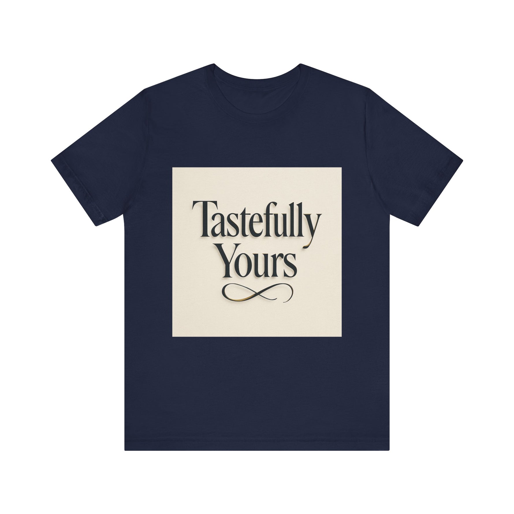 Tastefully Yours Tee