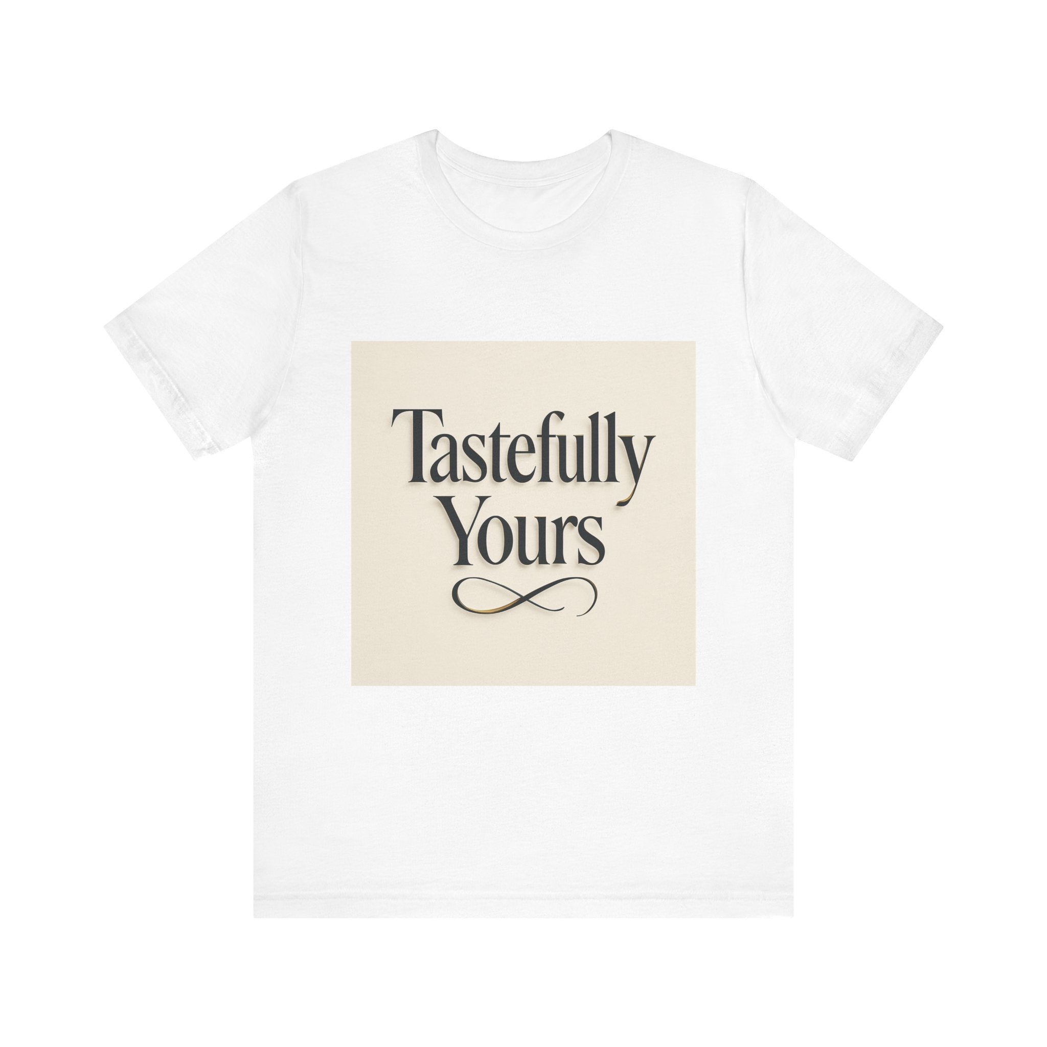 Tastefully Yours Tee