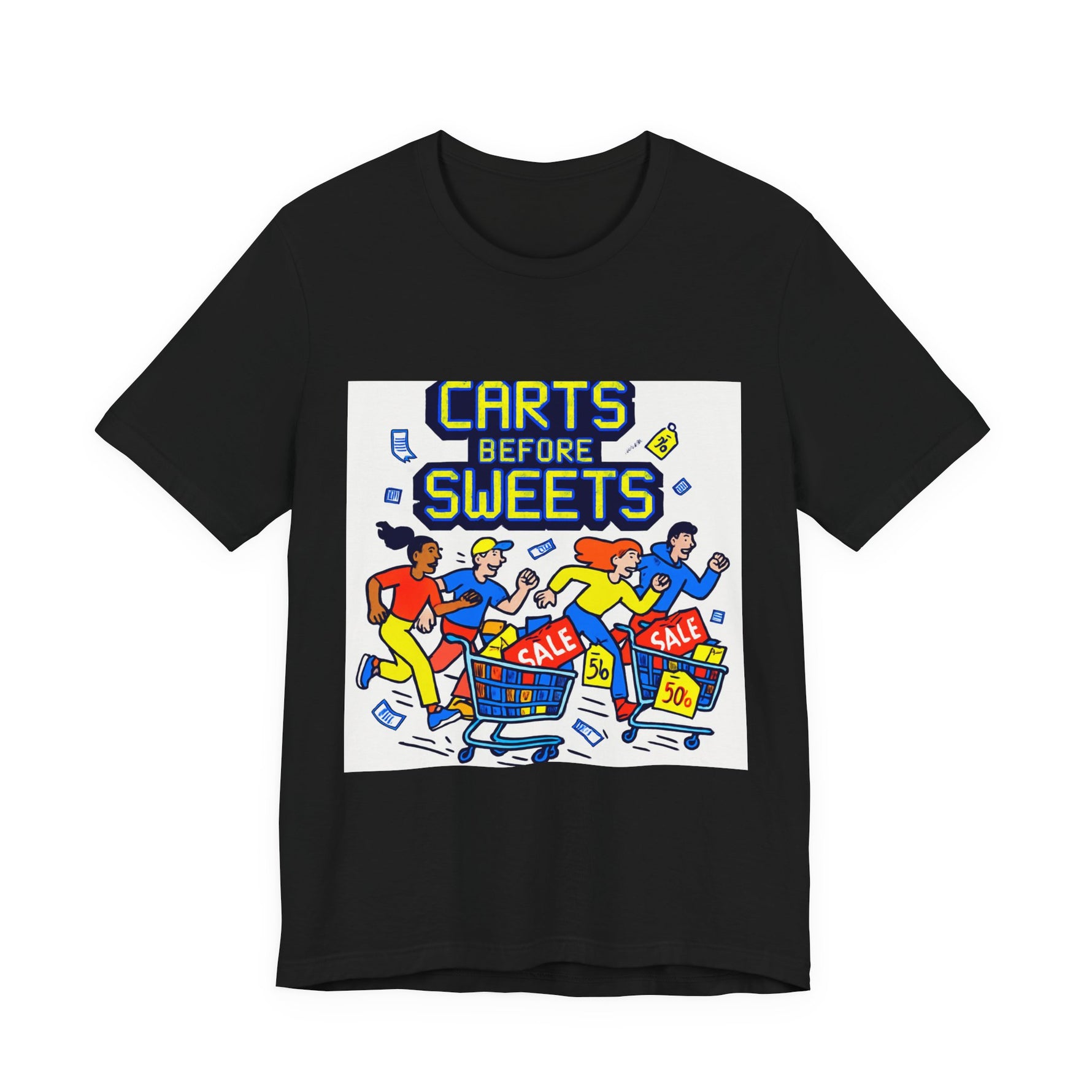 Carts Before Sweets Graphic Tee - Shopping Sale Humor T-Shirt