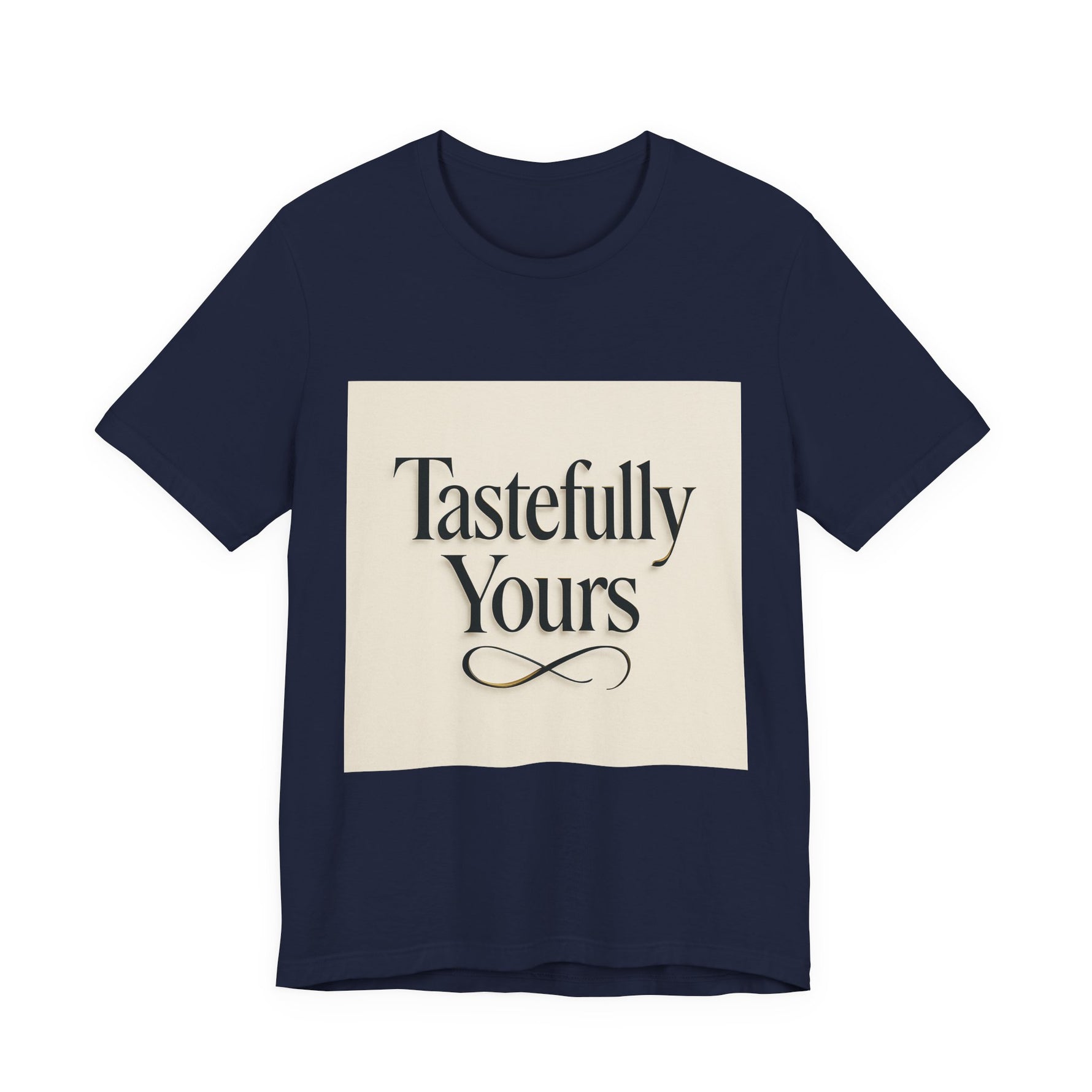 Tastefully Yours Tee