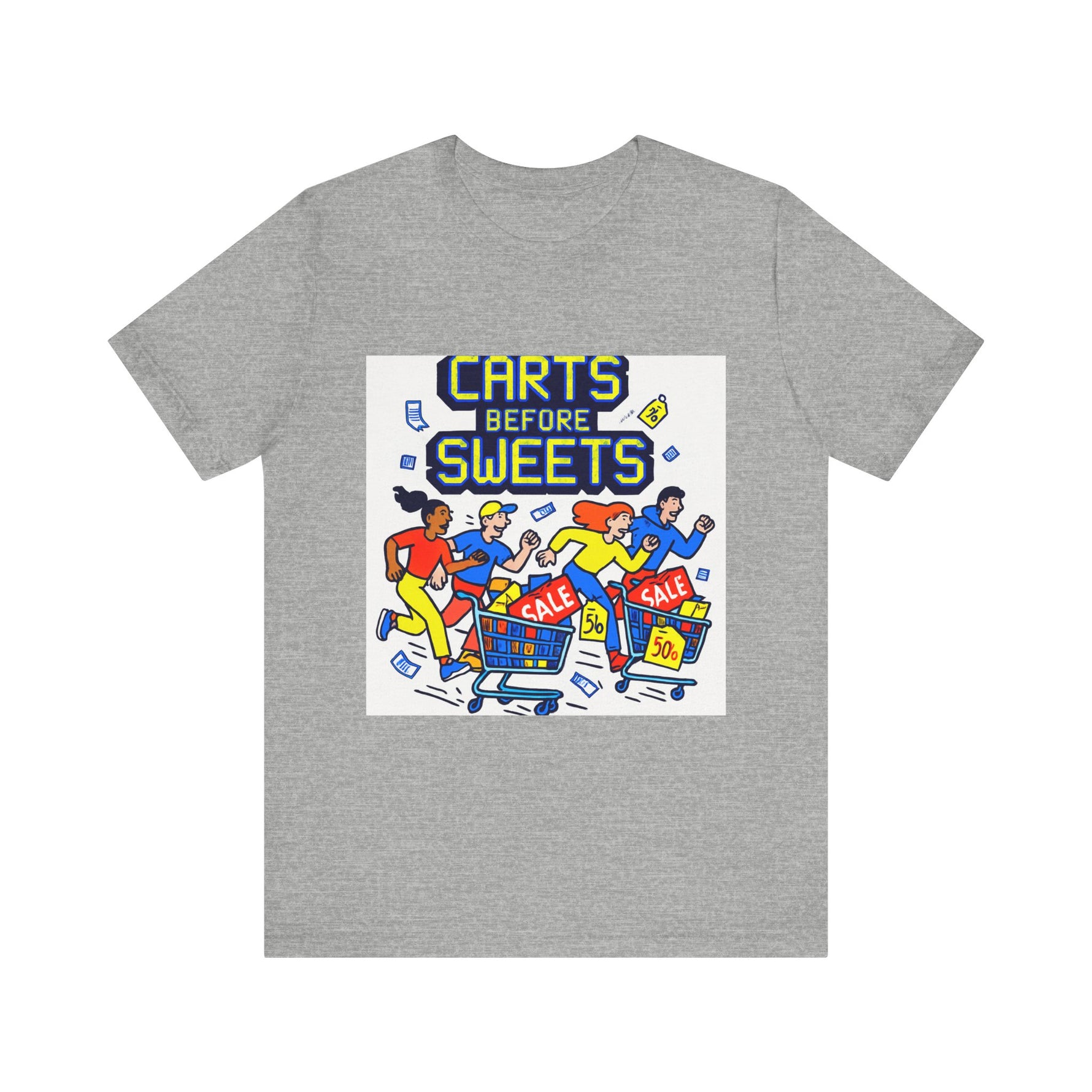 Carts Before Sweets Graphic Tee - Shopping Sale Humor T-Shirt